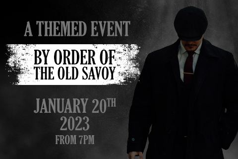 Peaky Blinders - By order of The Old Savoy